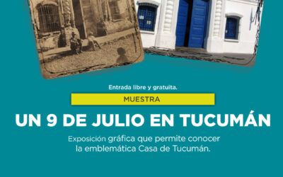 Apertura de la muestra «Un 9 de julio en Tucumán»