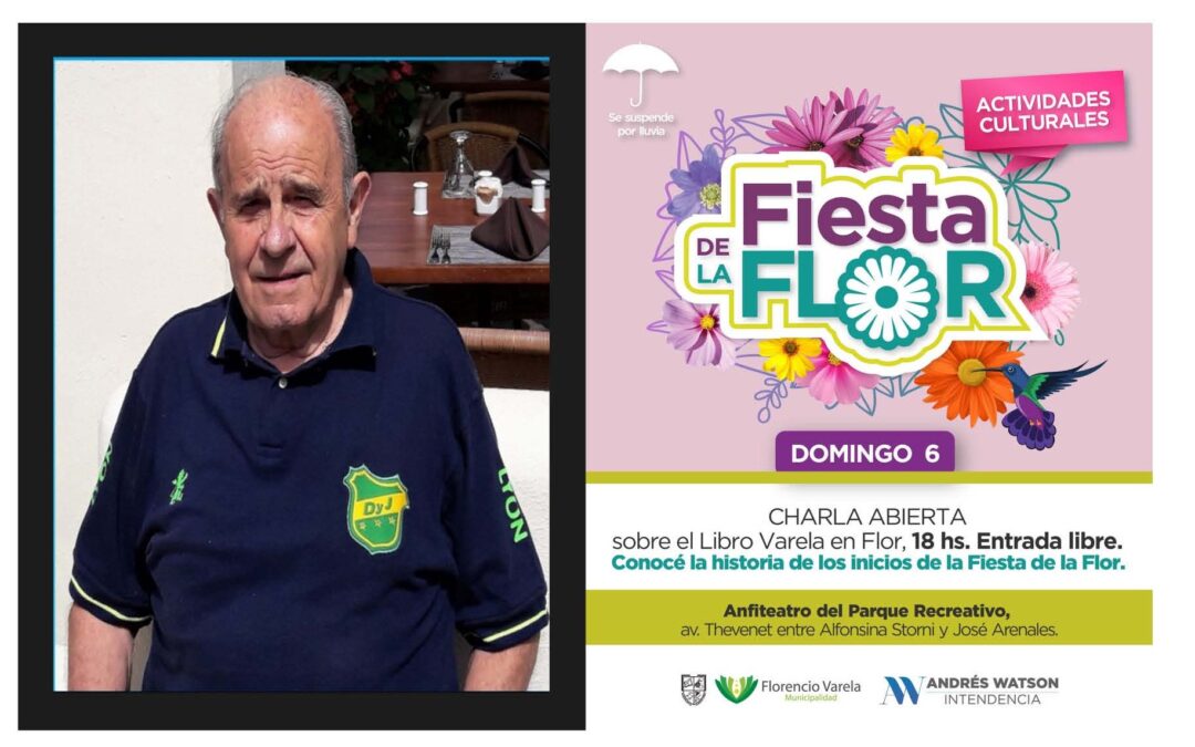 La Fiesta de la Flor y sus raíces  en la identidad de Florencio Varela