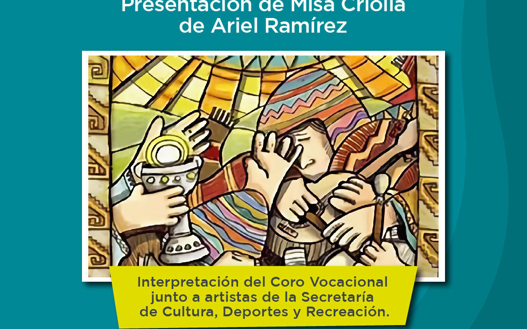 Misa Criolla en la Casa de la Cultura
