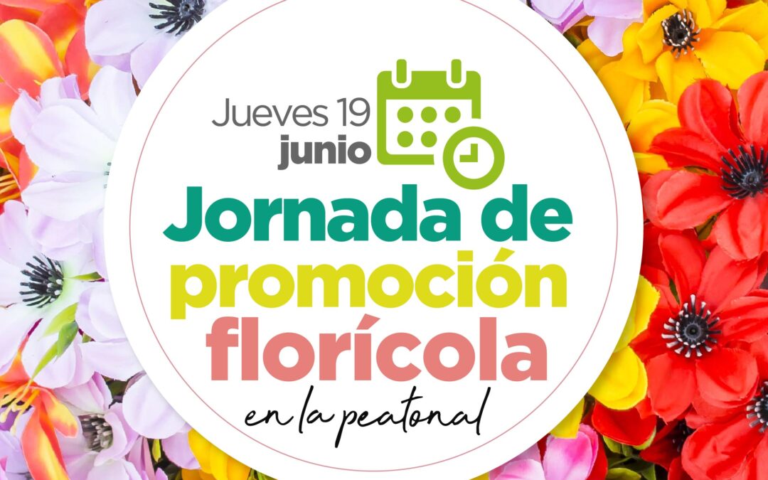 Nueva jornada de promoción florícola