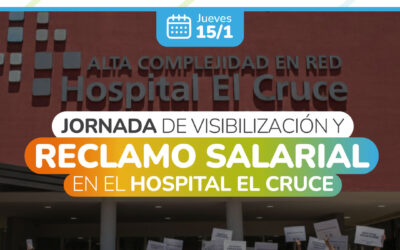 “24 Horas por Salarios Dignos” en el Hospital El Cruce