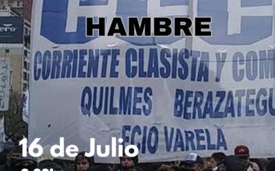 La Corriente Clasista y Combativa de  Varela convoca a una jornada de lucha