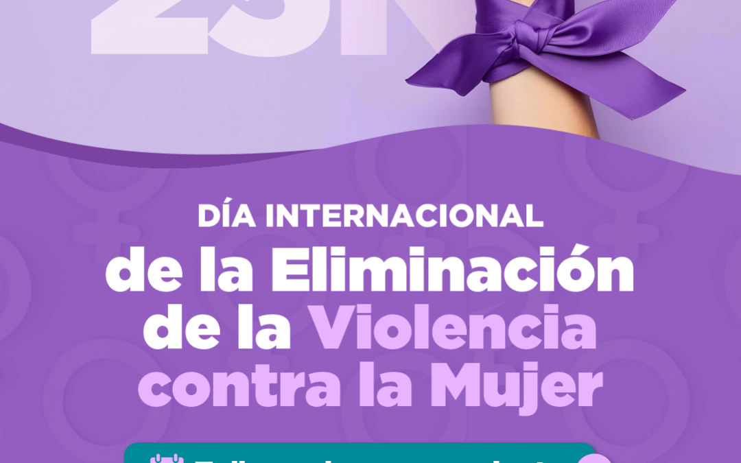 25N: Talleres por el Día Internacional de la Eliminación de la Violencia contra la Mujer